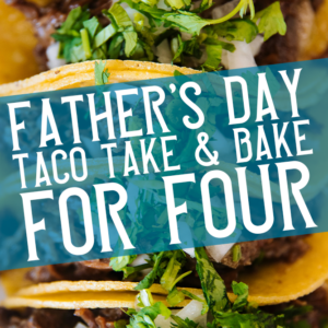 FathersDay TakeAndBake2026